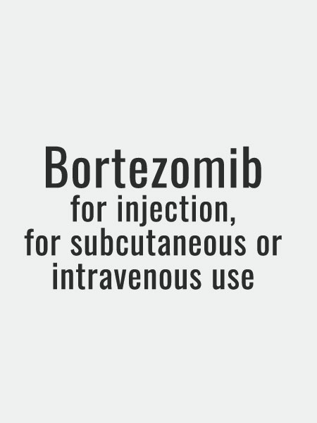 Bortezomib for injection, for subcutaneous or intravenous use 